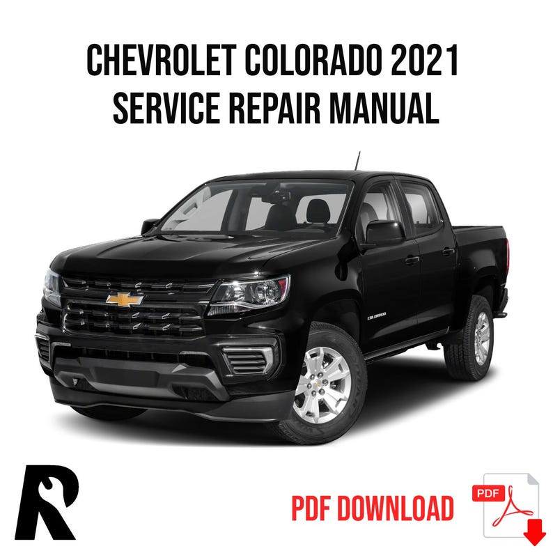 Chevrolet Canyon Colorado 2021 Service Manual Repair, Workshop Service Repair, INSTANT Download PDF