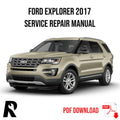 Ford Explorer 2017 Service Manual Repair, Workshop Service Repair, INSTANT Download PDF