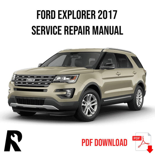 Ford Explorer 2017 Service Manual Repair, Workshop Service Repair, INSTANT Download PDF