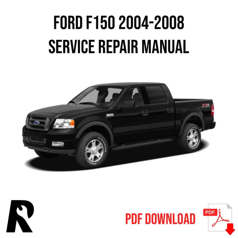 Ford F-150 2004-2008 Service Manual Repair, Workshop Service Repair, INSTANT Download PDF