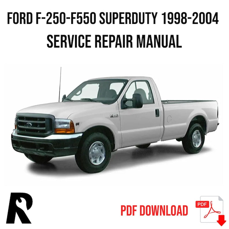 Ford F250-F550 SuperDuty 1998-2004 Service Manual Repair, Workshop Service Repair, INSTANT Download PDF