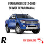 Ford Ranger IV 2012-2015 Service Manual Repair, Workshop Service Repair, INSTANT Download PDF