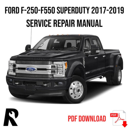 Ford F250-F550 2017-2019 Service Manual Repair, Workshop Service Repair, INSTANT Download PDF