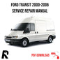Ford Transit 2000-2006 Service Manual Repair, Workshop Service Repair, INSTANT Download PDF
