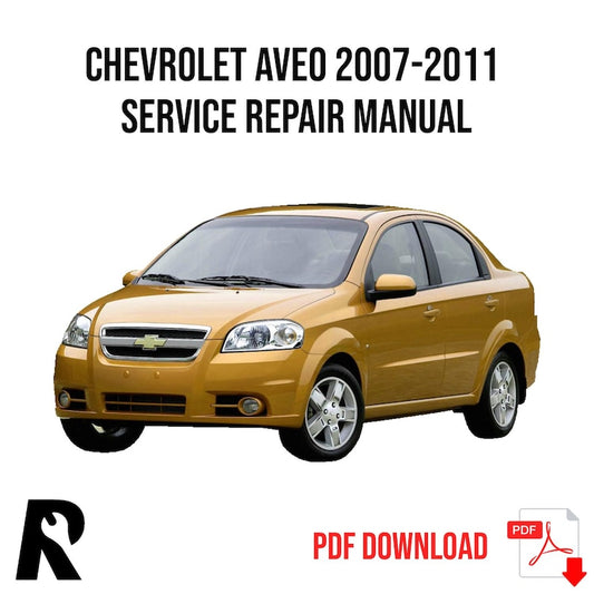 Chevrolet Aveo 2007-2011 Service Manual Repair, Workshop Service Repair, INSTANT Download PDF