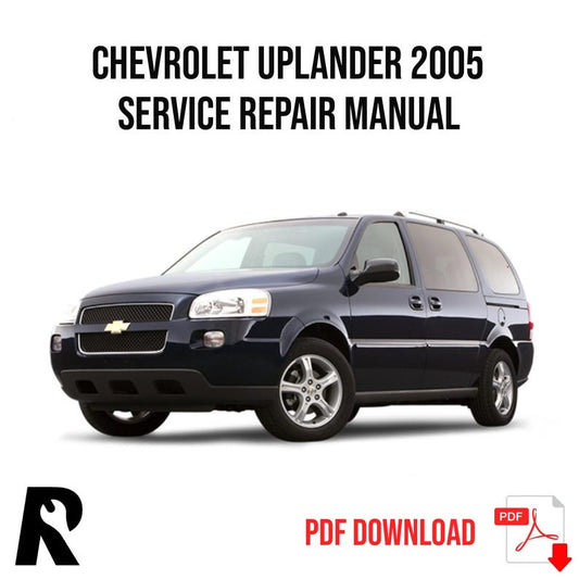 Chevrolet Uplander 2005 Service Manual Repair, Workshop Service Repair, INSTANT Download PDF