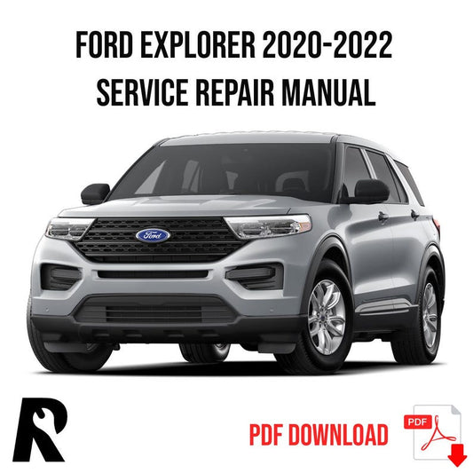 Ford Explorer 2020-2022 Service Manual Repair, Workshop Service Repair, INSTANT Download PDF
