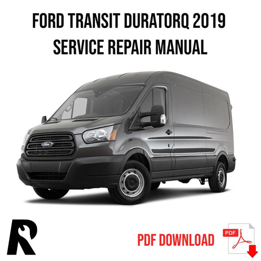 Ford Transit Duratorq 2019 Service Manual Repair, Workshop Service Repair, INSTANT Download PDF