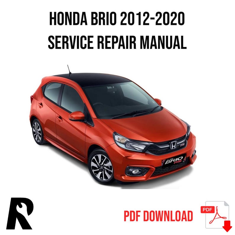 Honda Brio 2012-2020 Service Manual Repair, Workshop Service Repair, INSTANT Download PDF