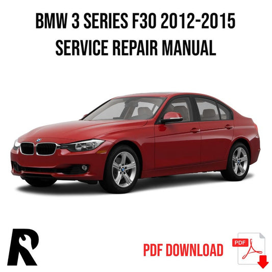 BMW 3 Series F30 2012-2015 Service Manual Repair, Workshop Service Repair, INSTANT Download PDF