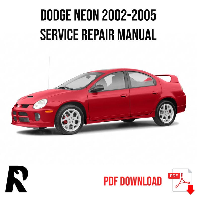 Dodge Neon 2002-2005 Service Manual Repair, Workshop Service Repair, INSTANT Download PDF