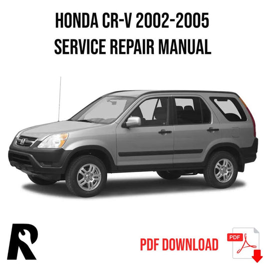 Honda CR-V 2002-2005 Service Manual Repair, Workshop Service Repair, INSTANT Download PDF