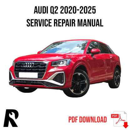 Audi Q2 2020-2025 Service Manual Repair, Workshop Service Repair, INSTANT Download PDF