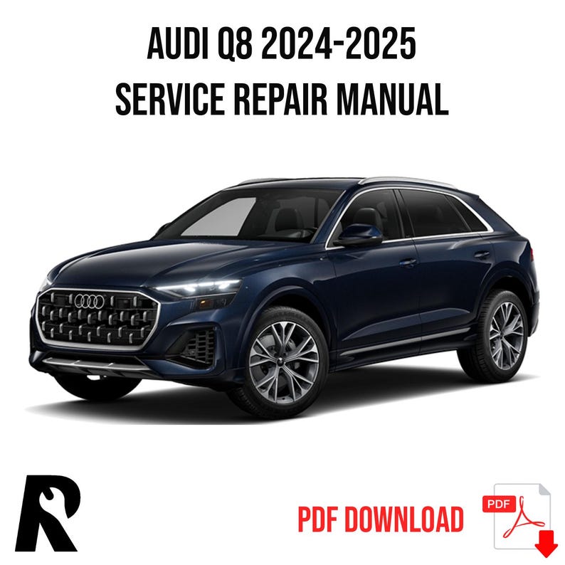 Audi Q8 2024-2025 Service Manual Repair, Workshop Service Repair, INSTANT Download PDF