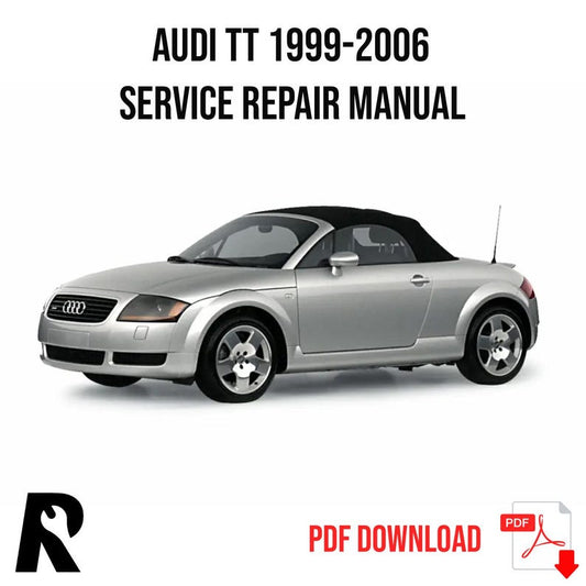 Audi TT 1999-2006 Service Manual Repair, Workshop Service Repair, INSTANT Download PDF