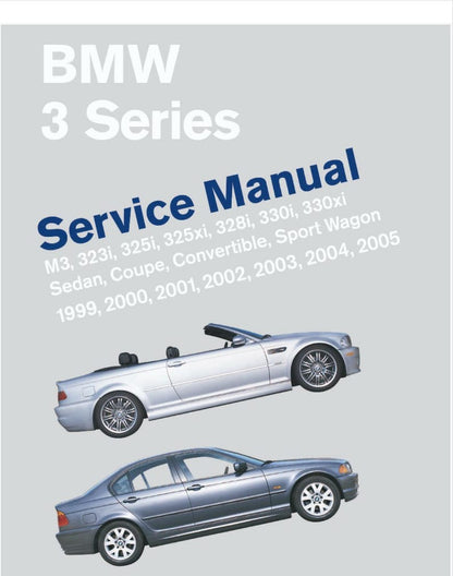 BMW 3 Series E46 1999-2005 Service Manual Repair, Workshop Service Repair, INSTANT Download PDF