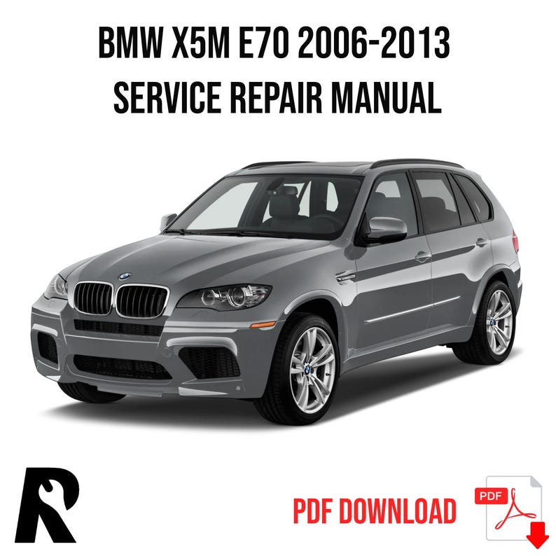 BMW X5M E70 2006-2013 Service Manual Repair, Workshop Service Repair, INSTANT Download PDF