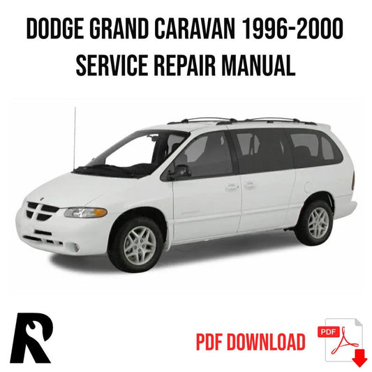 Dodge Grand Caravan 1996-2000 Service Manual Repair, Workshop Service Repair, INSTANT Download PDF