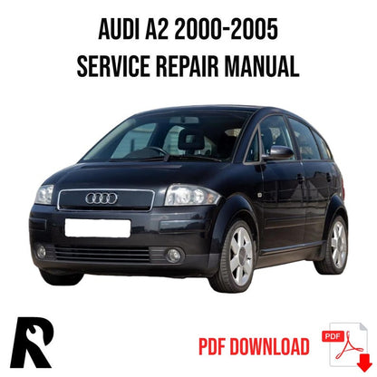 Audi A2 2000-2005 Service Manual Repair, Workshop Service Repair, INSTANT Download PDF