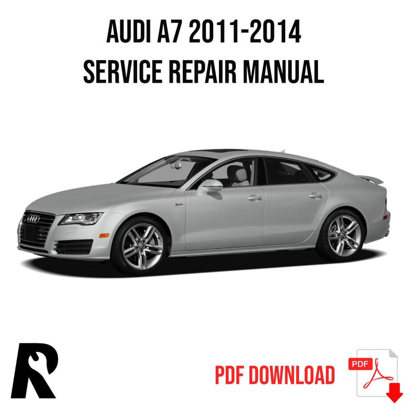 Audi A7 2011-2014 Service Manual Repair, Workshop Service Repair, INSTANT Download PDF