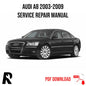 Audi A8 2003-2009 Service Manual Repair, Workshop Service Repair, INSTANT Download PDF