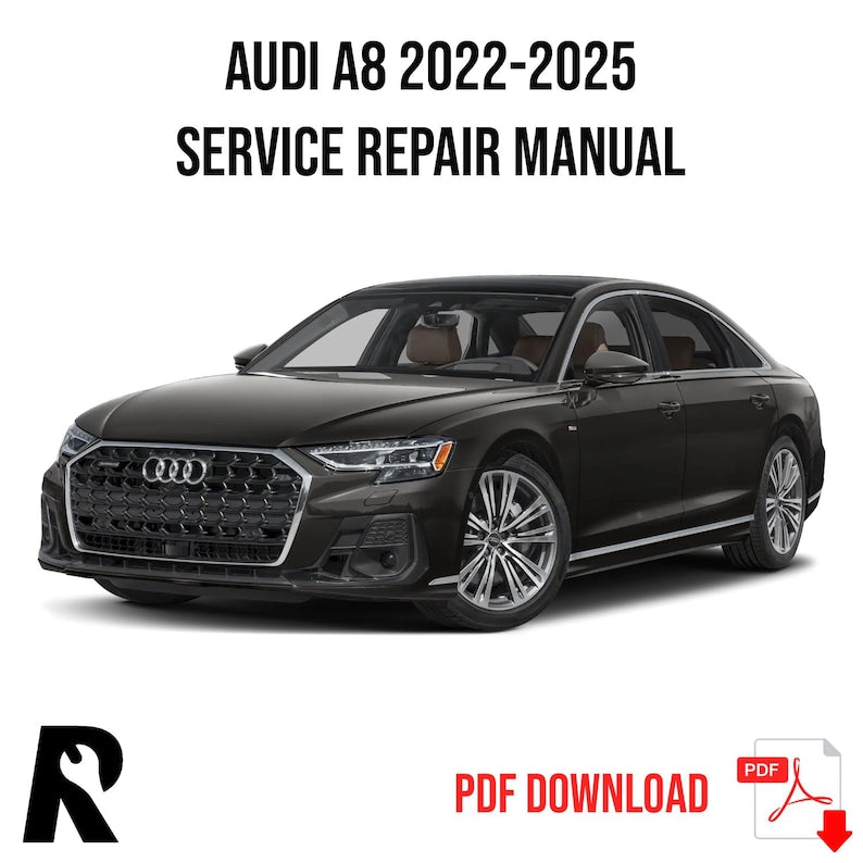 Audi A8 2022-2025 Service Manual Repair, Workshop Service Repair, INSTANT Download PDF