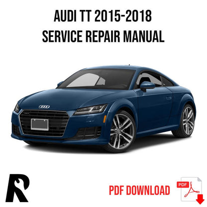 Audi TT 2015-2018 Service Manual Repair, Workshop Service Repair, INSTANT Download PDF