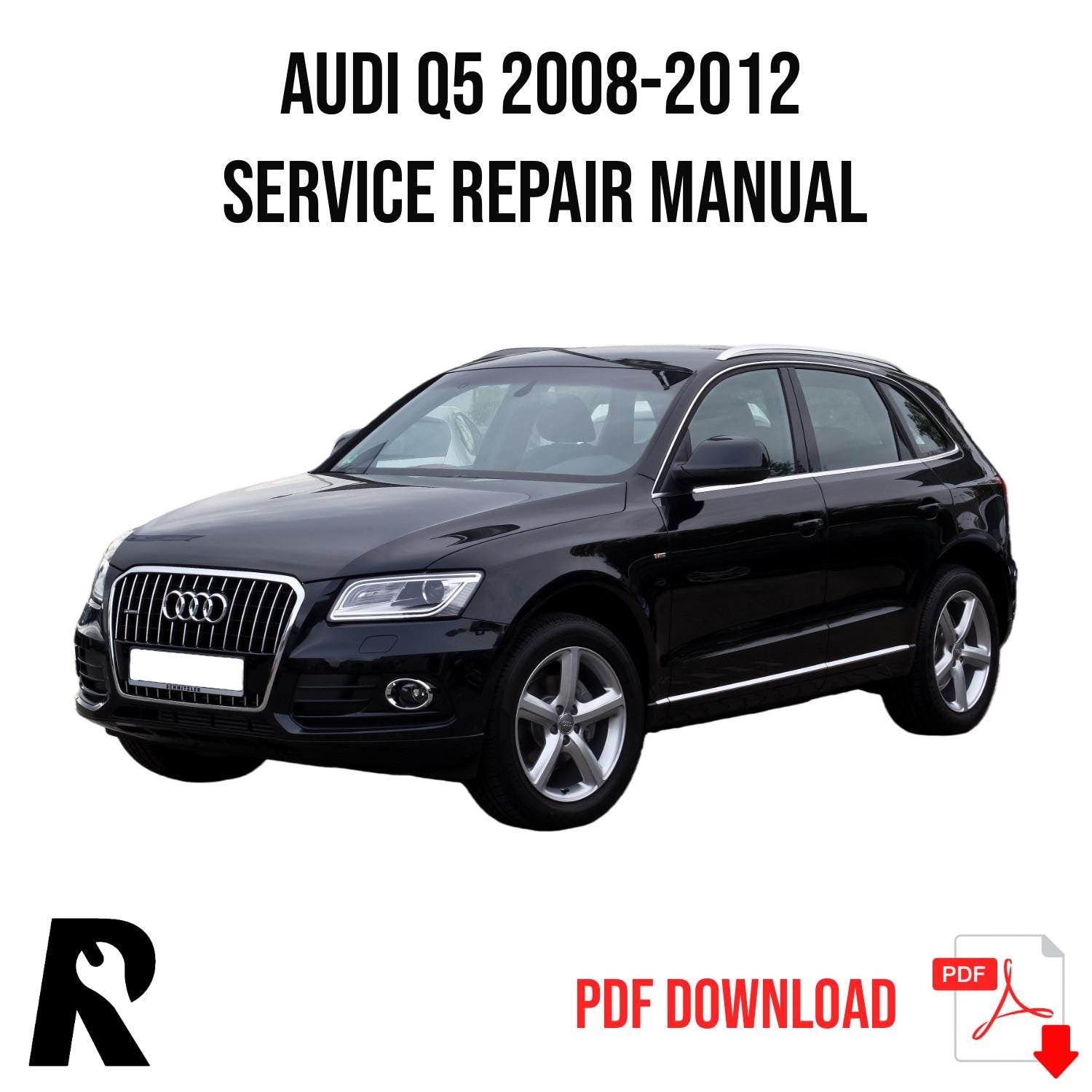 Audi Q5 2008-2012 Complete Workshop Repair Service Manual PDF Download